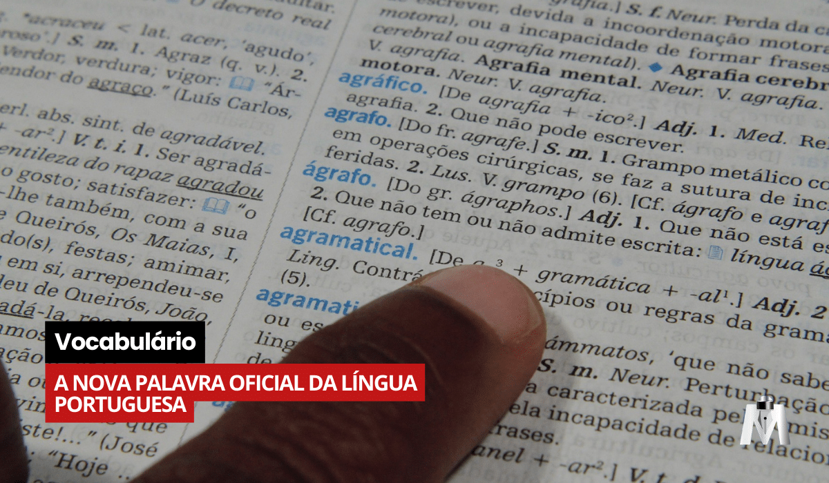 A nova palavra oficial da língua portuguesa