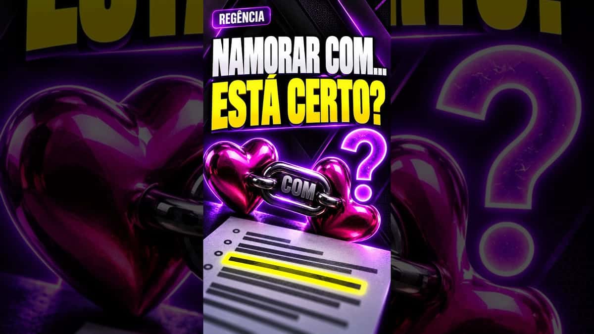 “Namorar com” está certo? 5 erros de regência verbal